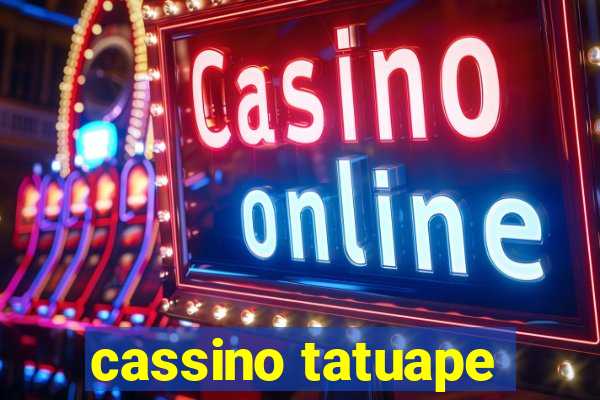 cassino tatuape